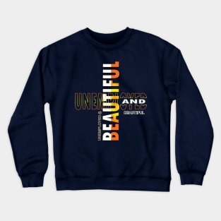 Unemployed And Beautiful Crewneck Sweatshirt